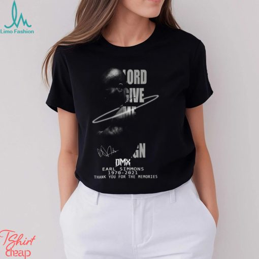 Lord Give Me A Sign DMX Earl Simmons 1970 – 2021 Thank You For The Memories Unisex T Shirt