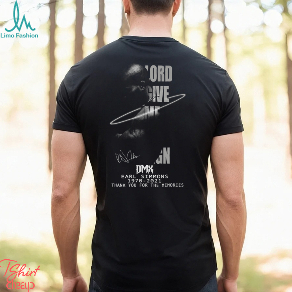 Lord Give Me A Sign DMX Earl Simmons 1970 – 2021 Thank You For The Memories Unisex T Shirt Lord Give Me A Sign DMX Earl Simmons 1970 – 2021 Thank You For The Memories Unisex T Shirt
