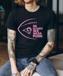 Los Angeles Rams in October we wear pink Breast Cancer Awareness shirt