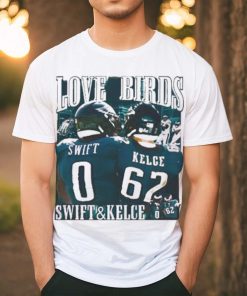 Love Birds Swift And Kelce shirt