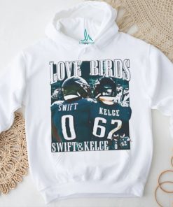 Love Birds Swift And Kelce shirt