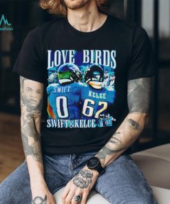 Love Birds Swift and Kelce shirt