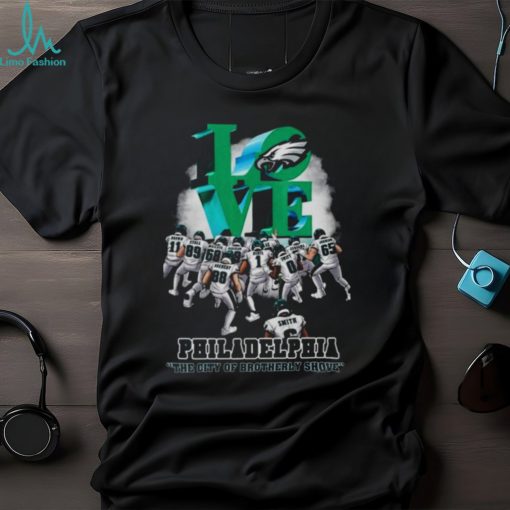 Love Philadelphia The City Of Brotherly Shove Philadelphia Eagles 2023 Shirt