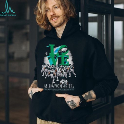 Love Philadelphia The City Of Brotherly Shove Philadelphia Eagles 2023 Shirt