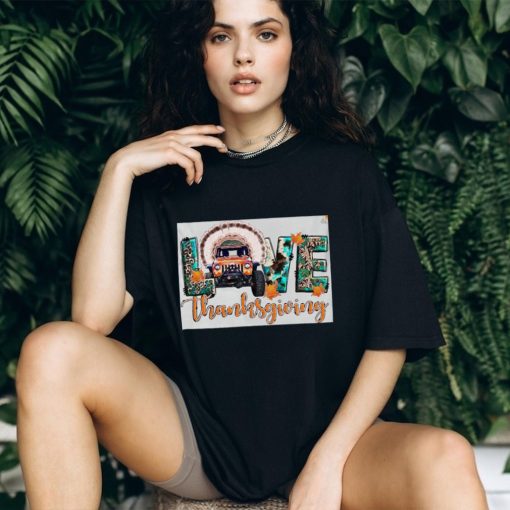 Love thankgiving T Shirt