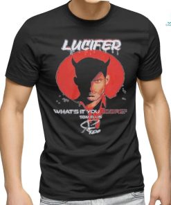 Lucifer what’s it you desire tom ellis signature shirt