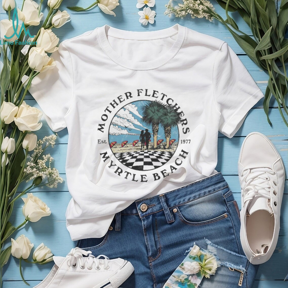 Luke Doty Mother Fletchers Vintage Myrtle Beach shirt Luke Doty Mother Fletchers Vintage Myrtle Beach shirt