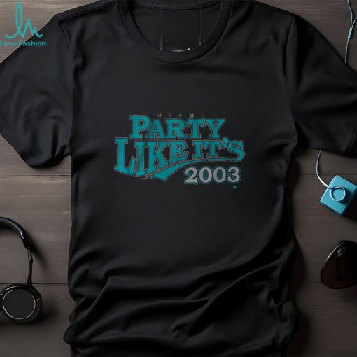 MIAMI PARTY LIKE IT’S 2003 SHIRT