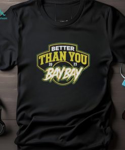 MJF and Adam Cole Better Than You Bay Bay 2023 shirt