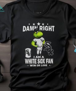 MLB Damn Right I Am A Chicago White Sox Mascot Fan Win Or Lose 2023 Shirt -  Limotees