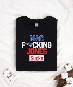 Mac Fucking Jones Sucks shirt