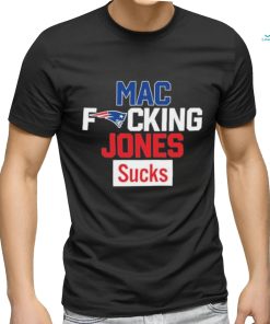 Mac Fucking Jones Sucks shirt