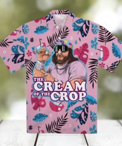 Macho Man The Cream Of The Crop Hawaiian Shirt