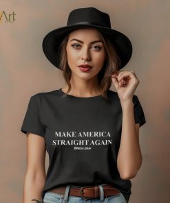 Make America Straight Again Shirt