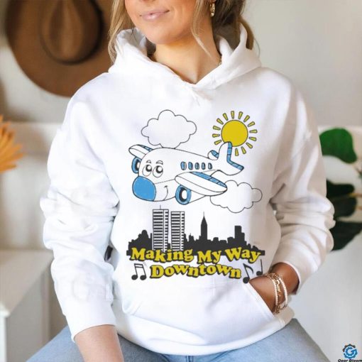 Making My Way Downtown Shirt