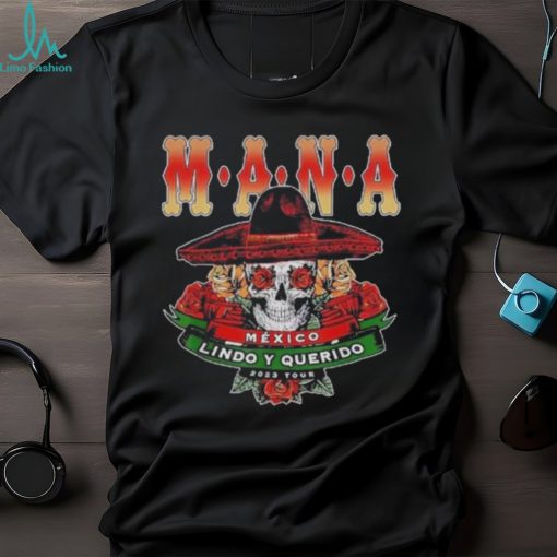 Mana Mexico Lindo Y Querido Shirt