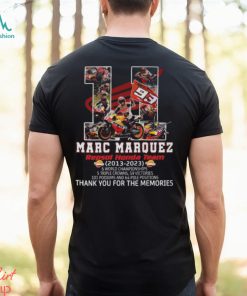 Marc Marquez Repsol Honda Team 2013 – 2023 Thank You For The Memories Unisex T Shirt