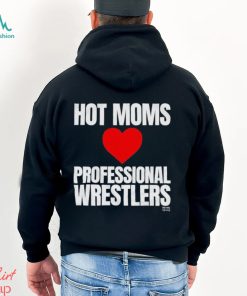 Maria Kanellis – Hot Moms Love Professional Wrestlers Shirt