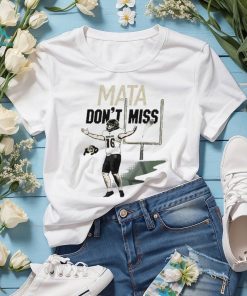 Mata Don’t Miss Colorado Alejandro shirt