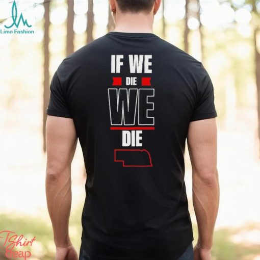 Matt Rhule If We Die We Die Shirt