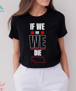 Matt Rhule If We Die We Die Shirt