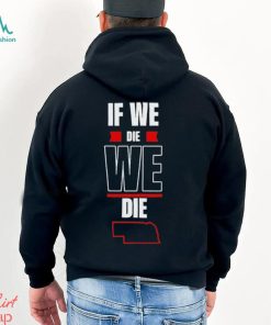 Matt Rhule If We Die We Die Shirt