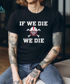 Matt Rhule if we die we die coach shirt