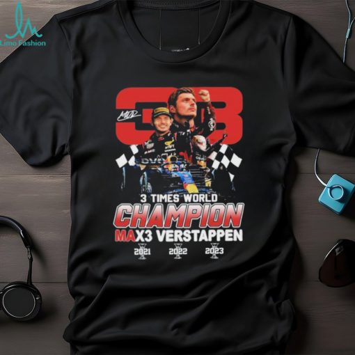 Max Verstappen 3 Times World Champion T Shirt
