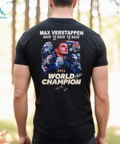Max Verstappen Back To Back To Back 2023 World Champion T Shirt