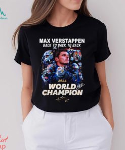 Max Verstappen Back To Back To Back 2023 World Champion T Shirt