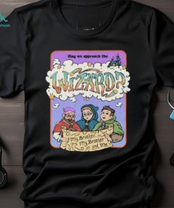 Mbmbam may we approach The Wizard my brother and me shirt