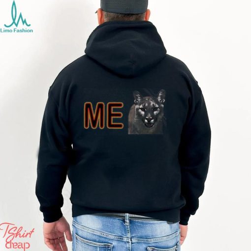 Me Cougar Shirt I Wanna Go Fast Funny Movie T Shirt Sweatshirt Unisex