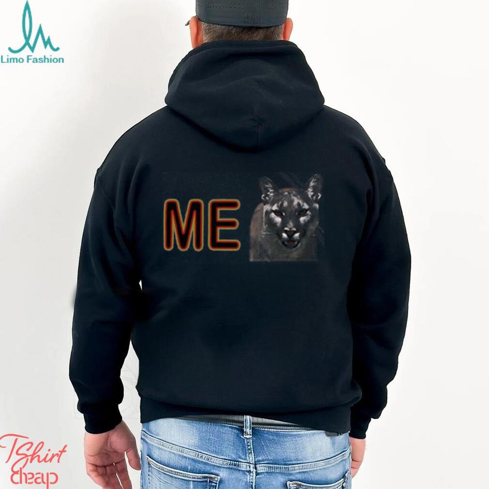 Me Cougar Shirt I Wanna Go Fast Funny Movie T Shirt Sweatshirt Unisex Me Cougar Shirt I Wanna Go Fast Funny Movie T Shirt Sweatshirt Unisex