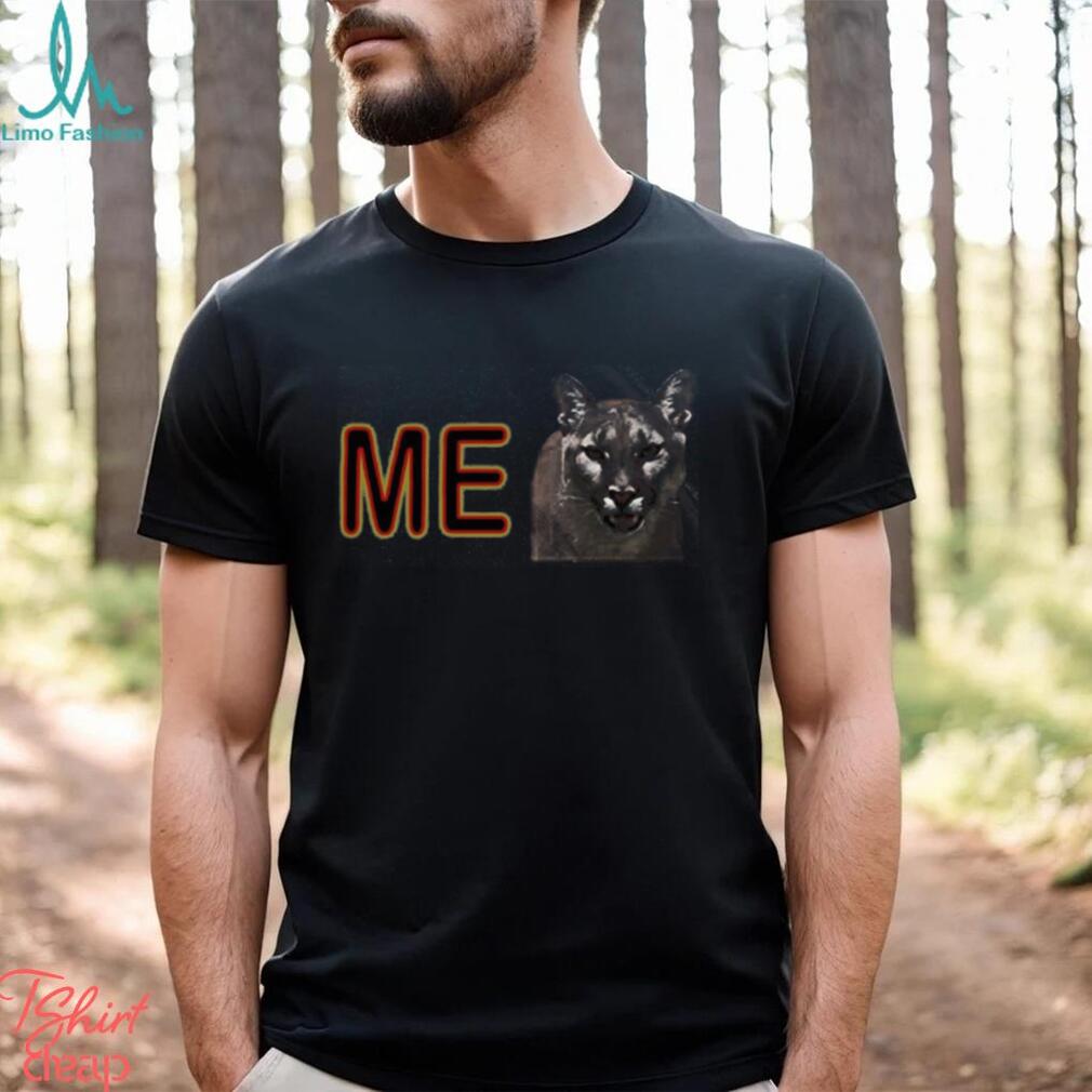 Me Cougar Shirt I Wanna Go Fast Funny Movie T Shirt Sweatshirt Unisex Me Cougar Shirt I Wanna Go Fast Funny Movie T Shirt Sweatshirt Unisex