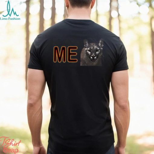Me Cougar Shirt I Wanna Go Fast Funny Movie T Shirt Sweatshirt Unisex