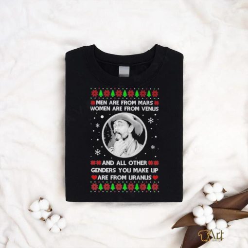 Men are from mars women are from venus and all other genders you make up are from Uranus christmas sweater