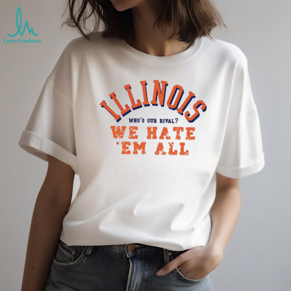 Men’s Illinois who’s our rival we hate ’em all shirt Men’s Illinois who’s our rival we hate ’em all shirt