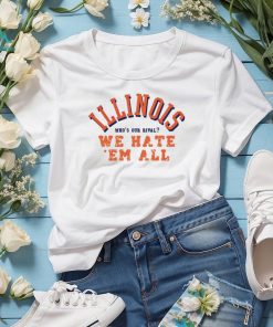 Men’s Illinois who’s our rival we hate ’em all shirt