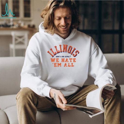 Men’s Illinois who’s our rival we hate ’em all shirt