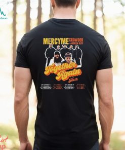 Mercyme Together Again Tour 2023 Shirt Concert With Crowder Music And Andrew Ripp Classic Sweatshirt