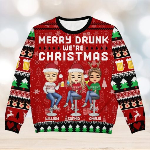Merry Drunk We’re Christmas   Christmas Gift For Bestie, Sibling, Colleague, Best Friend   Personalized Unisex Ugly Sweater