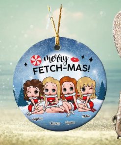 Merry Fetch Mas Personalized Ceramic Ornament, Christmas Gifts For Besties