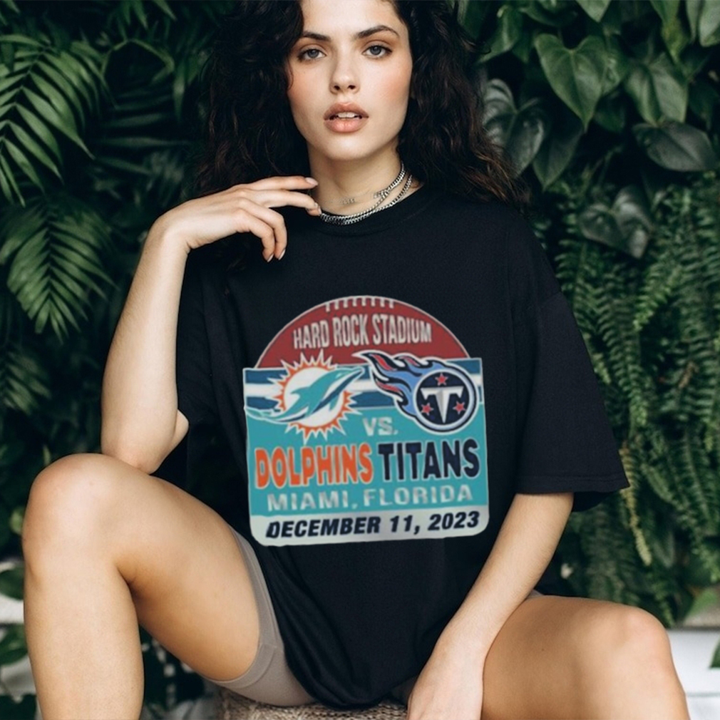 Miami Dolphins Vs Tennessee Titans Hard Rock Stadium December 11, 2023 Shirt Miami Dolphins Vs Tennessee Titans Hard Rock Stadium December 11, 2023 Shirt