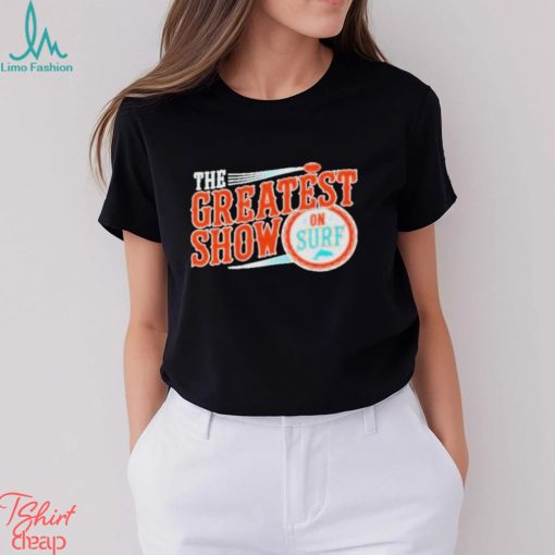 Miami Greatest Show On Surf Shirt