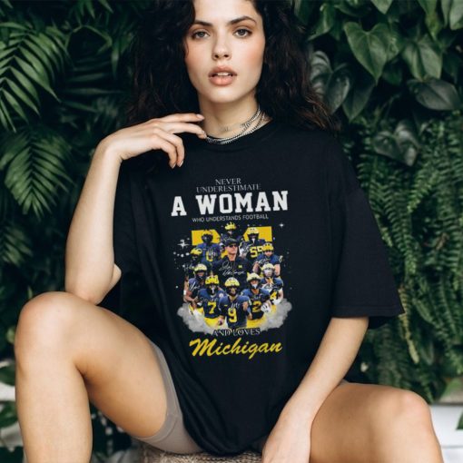 Michigan wolverine never underestimate a woman who understands football and loves michigan wolverines 2023 signatures shirt