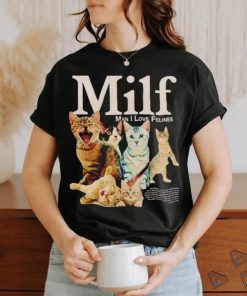 Mifl man I love felines shirt