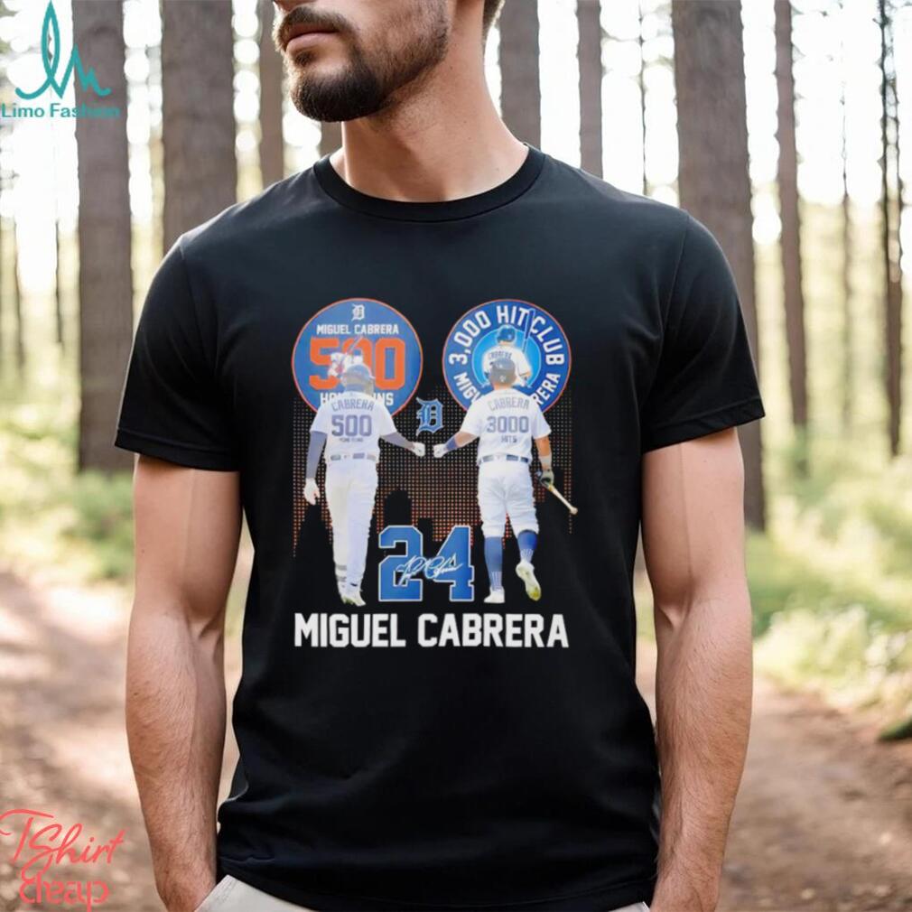 24 Miguel Cabrera 500 Home Runs 3000 Hits Club signature T-shirt