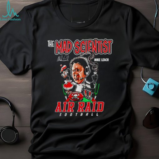 Mike Leach mad scientist air raid football signature shirt