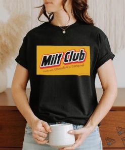 Milf Club Made With Chocolate And Caramel Shirt