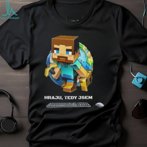 Minecraft pánské tričko hraju tedy jsem Shirt